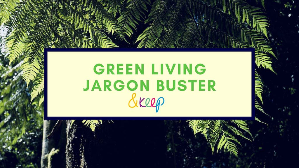Green Living Jargon Buster