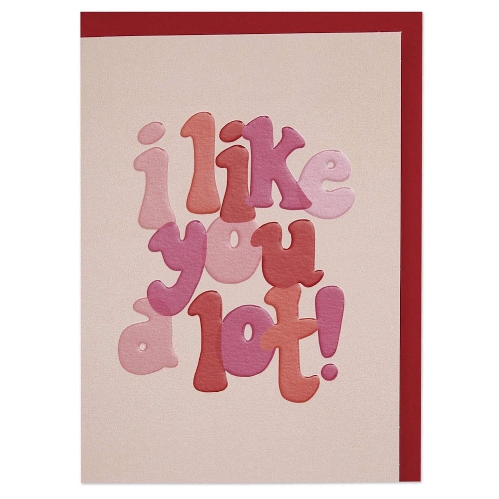 I Like You A Lot Valentines Card &Keep