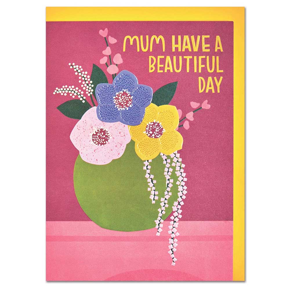 Mum Have a Beautiful Day Greetings Card Raspberry Blossom &Keep