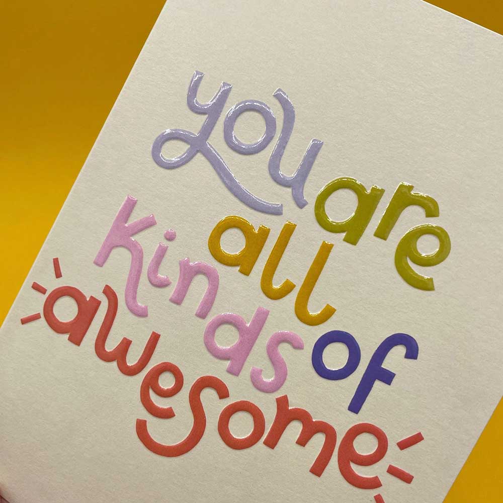 You Are All Kinds of Awesome Greetings Card Raspberry Blossom &Keep